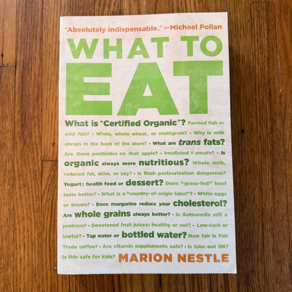 📚 What to Eat by Marion Nestle - Food & Nutrition Guide - Paperback Book
